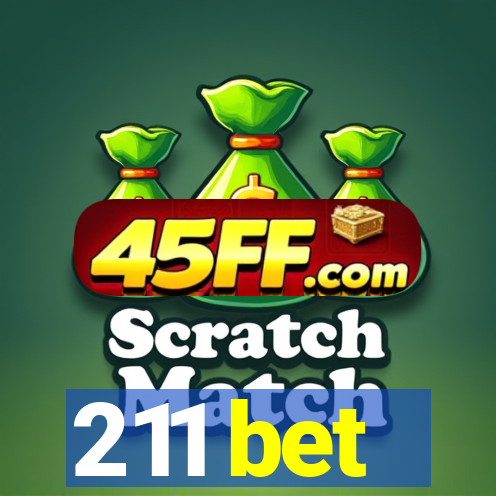 211 bet